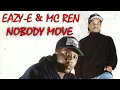 Download Lagu Eazy-E - Nobody Move ( Music Video )