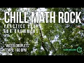 Chill Math Rock - Drumless Track For Drummers - \