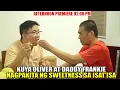 Lagu KUYA OLIVER NAGING SWEET KAY DADDY FRANKIE DAHIL SA KABAITANG PINAKITA NITO