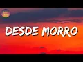 Justin Morales - Desde Morro (Letra/Lyrics)