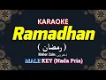 Download Lagu Ramadhan KARAOKE LIRIK Nada Pria / Cowok / Male Key | Maher Zain  ( ماهر زين ) Malay/Bahasa Version