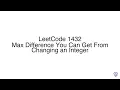 LeetCode 1432 Max Difference You Can Get From Changing an Integer