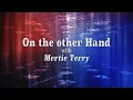 On the Other Hand with Mertie Terry - Ben Proto