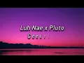 Geeked shit - Luh Nae x Pluto (Lyrics)