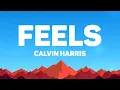 Download Lagu Calvin Harris - Feels (Lyrics) Feat. Pharrel Williams, Katy Perry \u0026 Big Sean