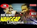 Download Lagu KARAOKE#NANGGAP CAMPURSARI#DIDI KEMPOT