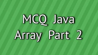 MCQ Java Array Part 2