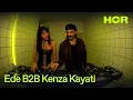 Lagu Ede B2B Kenza Kayati | HÖR - December 10 / 2025