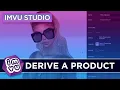 IMVU Studio - Derive a New Product