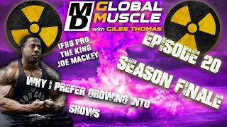 Joe Mackey Why I prefer growing into shows MD Global Muscle Clips E20