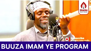BUUZA IMAM YE PROGRAM IMAM AHMAD KYEYUNE KIZITO MUSENZE ALANDA 