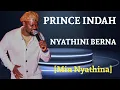 Download Lagu PRINCE INDAH ~NYATHINI BERNA ][MIN NYATHINA]