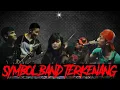 Download Lagu SYMBOL BAND TERKENANG/Lirik