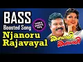 Download Lagu Njanoru Rajavayal - Bass Boosted Song - Kabadi Kabadi - Mani - Rambha - Use Earphone 4 Better Audio🎧