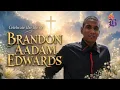 Celebrating The Life Of Brandon Aadam Edwards