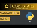 Ep 3 Variables and Input Python Basics Programming with Aditya CodeStars