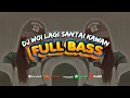 DJ WOI LAGI SANTAI KAWAN FULL BASS | REMIX TERBARU 2024 🌴