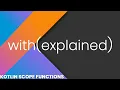 The With Scope Function Explained Kotlin