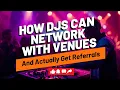 Lagu The Venue Networking Strategy The Gets DJs More Gigs