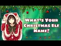 Christmas Elf Name Generator Find out what Your Christmas Elf Name is this holiday season