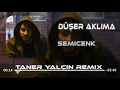 Download Lagu Semicenk - Düşer Aklıma (Taner Yalçın )