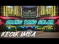 Download Lagu KECIK IMBA - ORANG YANG SALAH (BreakLatin)