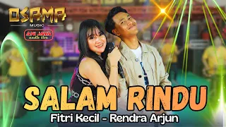 salam rindu fitri kecil rendra arjun osama musik anijaya audio airin digimedia