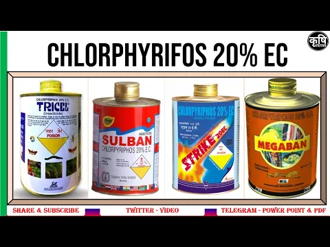 Download MP3 Chlorpyrifos 20% EC | Usages | Dosages | Insect Control | Mode of Action | Producing Company |