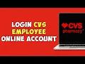 How To Login CVS Employee Online Account