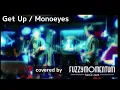 [Cover]Get Up / monoeyes
