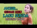 Download Lagu ANJIIIR GENAH KIEU LAGU SUNDA MANTAP.