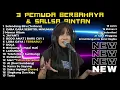 Download Lagu SELENDANG BIRU  | SALSA BINTAN FT 3 PEMUDA BERBAHAYA FULL ALBUM SKA REGGAE TERBARU 2024