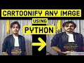 Cartoonifying your images using python