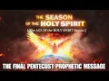 Download Lagu BREAKING NEWS: THE SEASON OF THE HOLY SPIRIT [ THE FINAL PENTECOST PROPHETIC MESSAGE ]