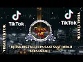 Download Lagu DJ TAK BISA KU LUPA SAAT SAAT INDAH BERSAMAMU MAAFKAN AKU REMIX TIKTOK FULL BASS