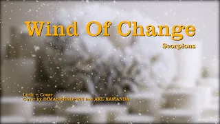 Download WIND OF CHANGE - SCORPIONS Cover + Lirik (Cover by DIMAS SENOPATI feat AXL RAMANDA) MP3