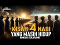 Download Lagu Kisah 4 Nabi yang Masih Hidup hingga Sekarang