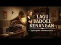 Download Lagu Lagu jadul terbaik era 50,60,70 kompilasi nostalgia kembali ke masa itu