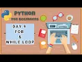 Day 9 Python Loops Explained for Loop while Loop for Beginners python for beginners - Course1