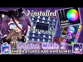 I Installed Gacha Club 2 So Many Awesome Features