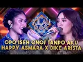 Download Lagu HAPPY ASMARA X DIKE NEW ARISTA - OPO ISEH ONO/ TANPO AKU | ROAD TO KILAU RAYA