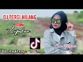 Download Lagu DJ Pergi Hilang Dan Lupakan | Dj Angklung Remix Tiktok Viral 2020 Cover Arzianie