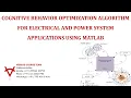 COGNITIVE BEHAVIOR OPTIMIZATION ALGORITHM FOR ELECTRICAL AND POWER SYSTEM APPLICATIONS USING MATLAB