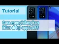 Cara menghilangkan iklan di hp oppo A55