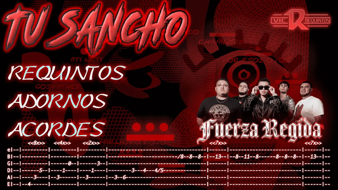 TU SANCHO - Fuerza Regida - TABS - Requintos/Acordes/Adornos - Tutorial TU SANCHO - Fuerza Regida - TABS - Requintos/Acordes/Adornos - Tutorial