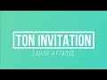 Download Lagu Ton Invitation - Louise Attaque | [Paroles / Lyrics]