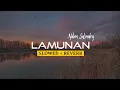 Download Lagu LAMUNAN ( Slowed + Reverb )