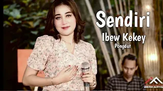 Download Ibew Kekey-Sendiri(Official Live Session)Lagu terbaru 2022 Reggae Pongdut MP3