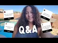 Q A Answering all the questions in my comment section