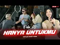 Download Lagu Fida AP - Hanya Untukmu (Berulang Ulang Kali Telah Ku Katakan) | (Official Music Video)